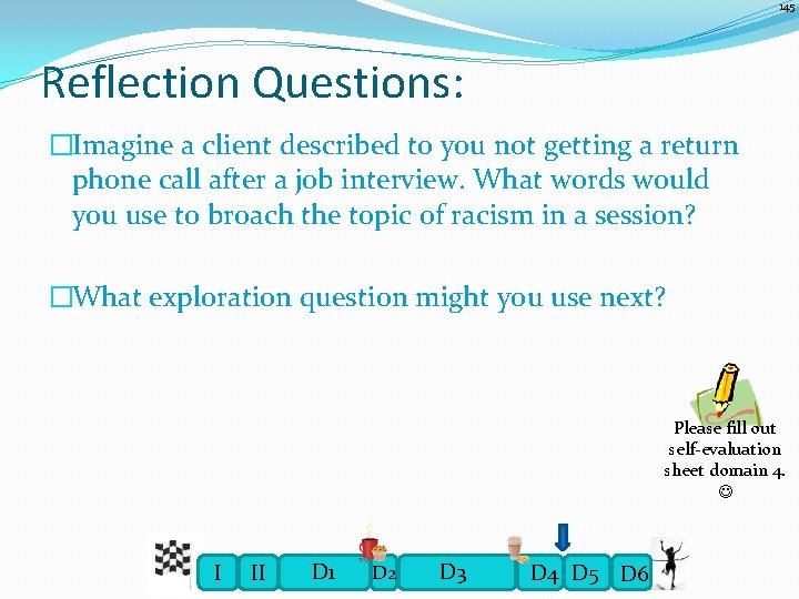 145 Reflection Questions: �Imagine a client described to you not getting a return phone