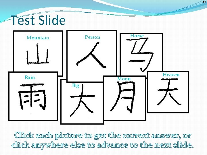 83 Test Slide Person Mountain Rain Horse Moon Heaven Big Click each picture to