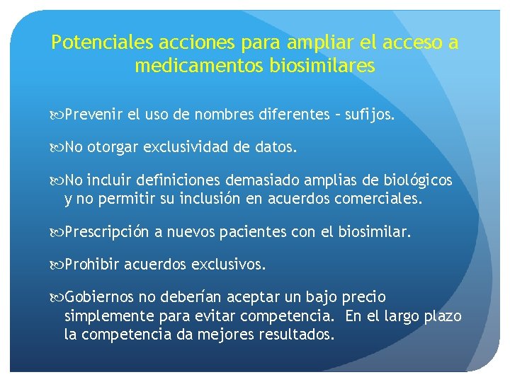 Potenciales acciones para ampliar el acceso a medicamentos biosimilares Prevenir el uso de nombres