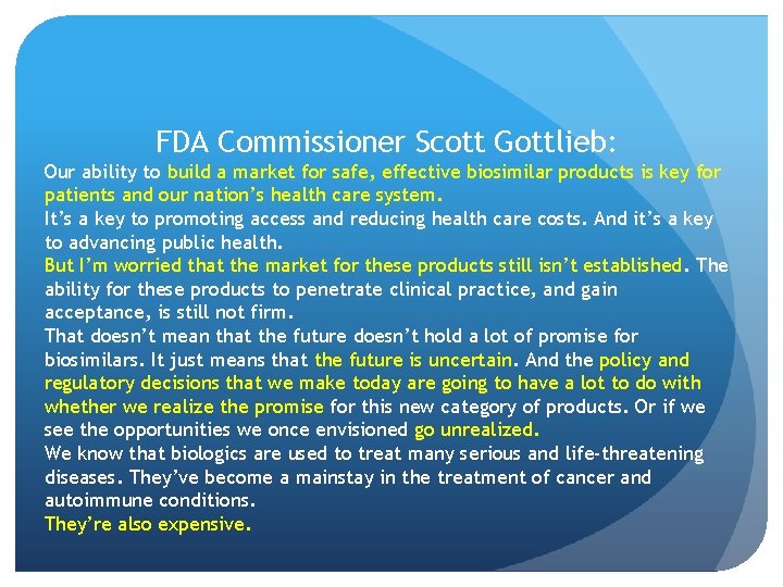 FDA Commissioner Scott Gottlieb: Our ability to build a market for safe, effective biosimilar