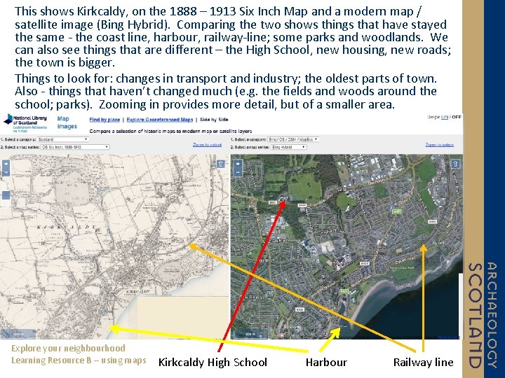 This shows Kirkcaldy, on the 1888 – 1913 Six Inch Map and a modern