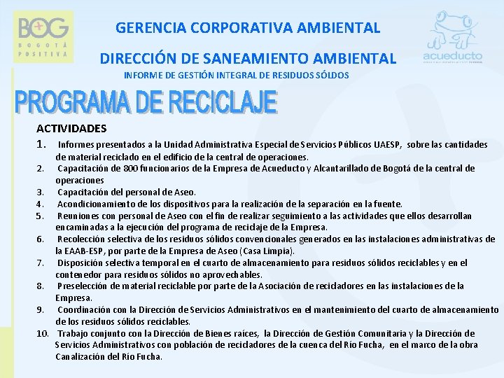 GERENCIA CORPORATIVA AMBIENTAL DIRECCIÓN DE SANEAMIENTO AMBIENTAL INFORME DE GESTIÓN INTEGRAL DE RESIDUOS SÓLDOS