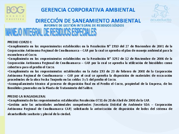GERENCIA CORPORATIVA AMBIENTAL DIRECCIÓN DE SANEAMIENTO AMBIENTAL INFORME DE GESTIÓN INTEGRAL DE RESIDUOS SÓLDOS