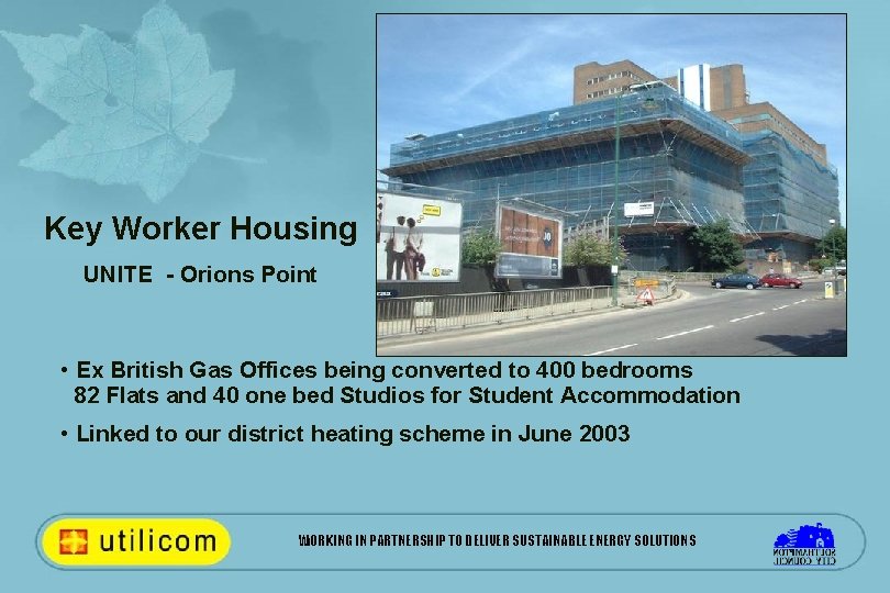 Key Worker Housing UNITE - Orions Point • Ex British Gas Offices being converted