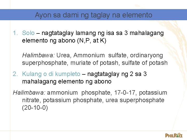 Ayon sa dami ng taglay na elemento 1. Solo – nagtataglay lamang ng isa