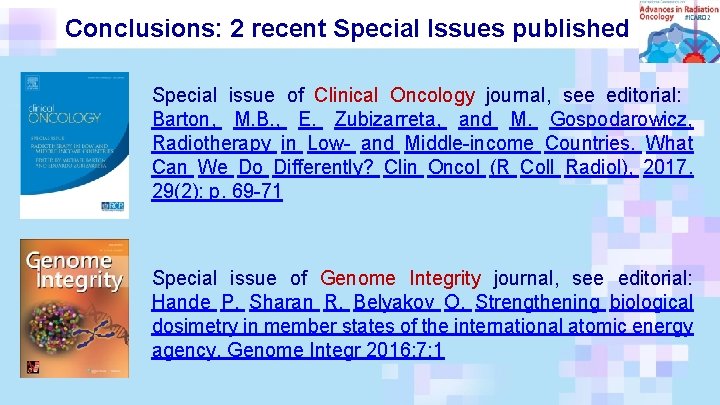 Conclusions: 2 recent Special Issues published Special issue of Clinical Oncology journal, see editorial: