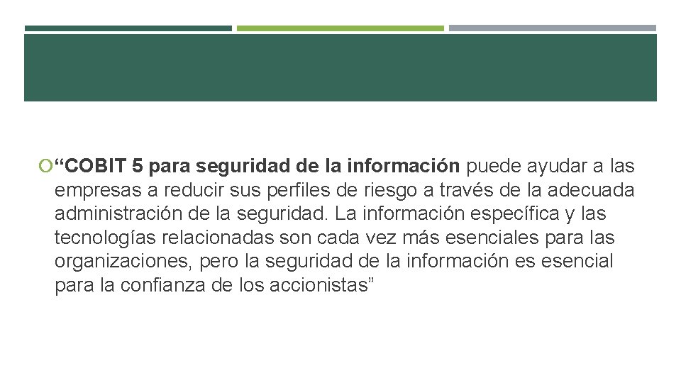  “COBIT 5 para seguridad de la información puede ayudar a las empresas a