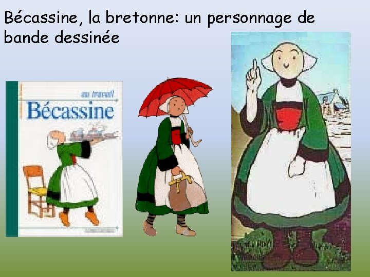 Bécassine, la bretonne: un personnage de bande dessinée 