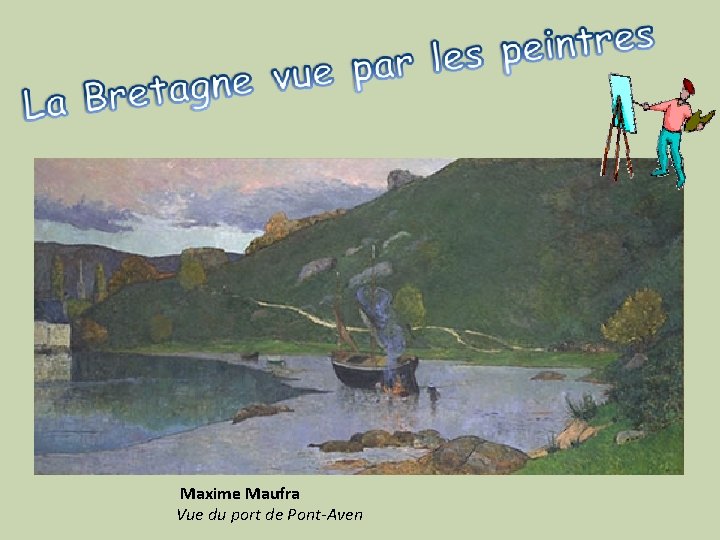 Maxime Maufra Vue du port de Pont-Aven 