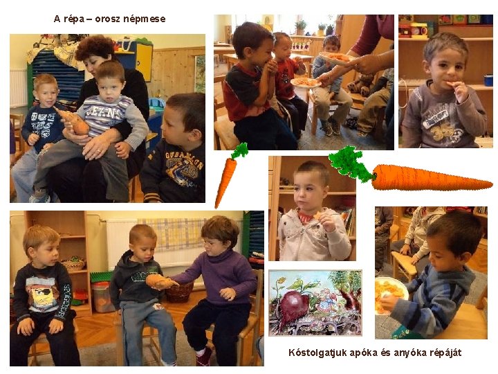 A répa – orosz népmese Kóstolgatjuk apóka és anyóka répáját A répa – orosz népmese Kóstolgatjuk apóka és anyóka répáját