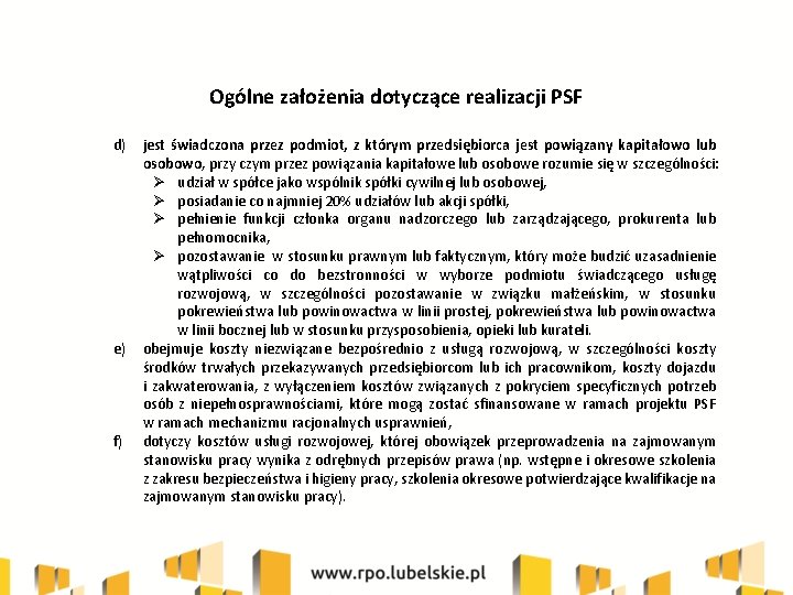 Ogólne założenia dotyczące realizacji PSF d) e) f) jest świadczona przez podmiot, z którym