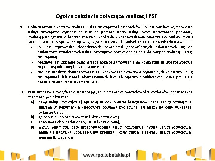 Ogólne założenia dotyczące realizacji PSF 9. Dofinansowanie kosztów realizacji usług rozwojowych ze środków EFS
