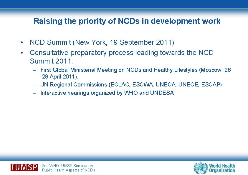 Raising the priority of NCDs in development work • NCD Summit (New York, 19