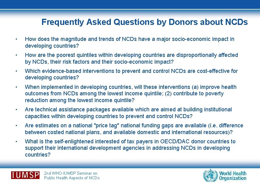 Frequently Asked Questions by Donors about NCDs • How does the magnitude and trends