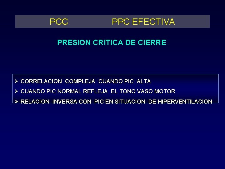 PCC PPC EFECTIVA PRESION CRITICA DE CIERRE CORRELACION COMPLEJA CUANDO PIC ALTA CUANDO PIC