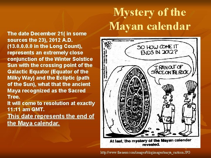 The date December 21( in some sources the 23), 2012 A. D. (13. 0.