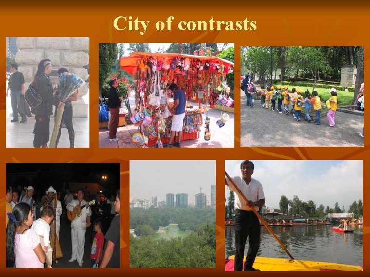 City of contrasts 