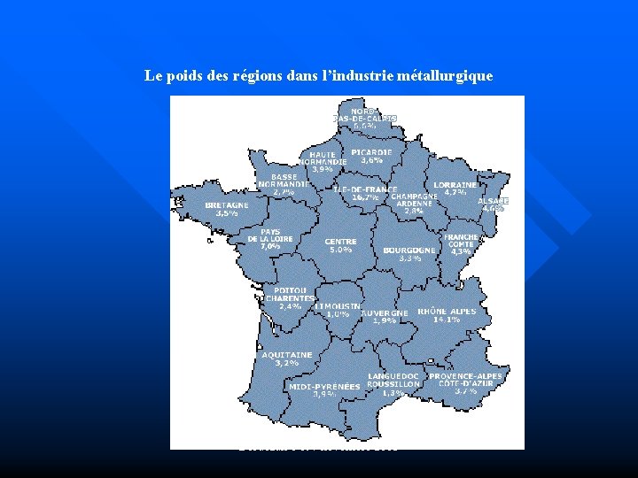 Le poids des régions dans l’industrie métallurgique Bordeaux 6 et 7 novembre 2003 