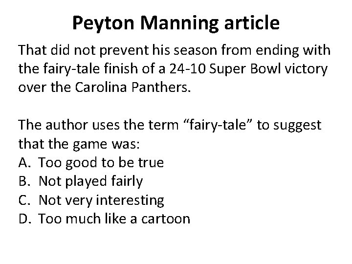 Peyton Manning article That did not prevent his season from ending with the fairy-tale