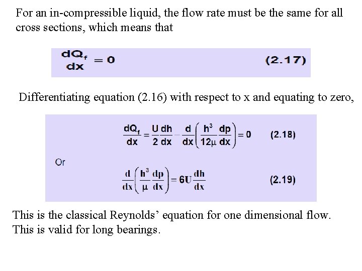 For an in-compressible liquid, the flow rate must be the same for all cross