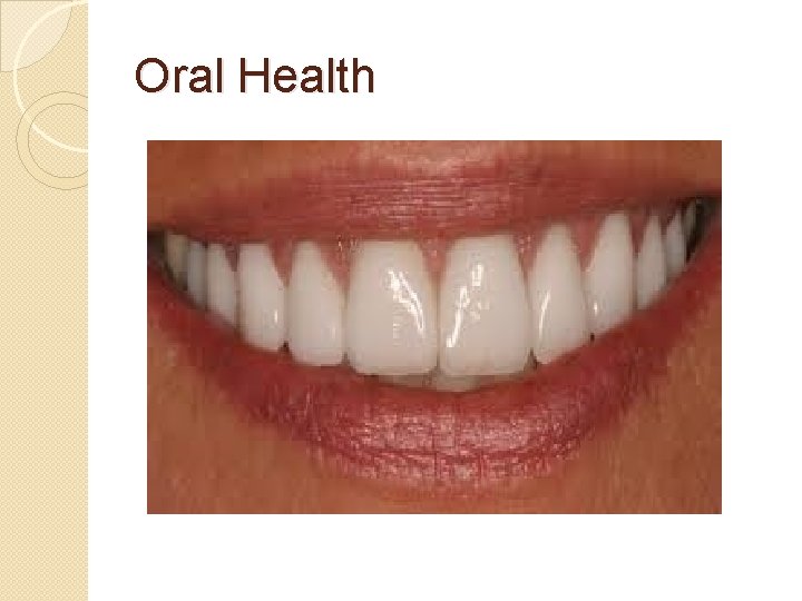 Oral Health 