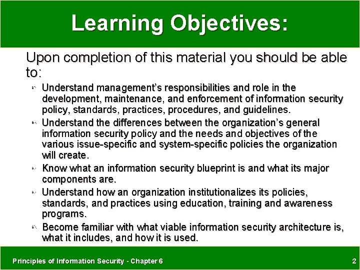 Learning Objectives: Upon completion of this material you should be able to: Understand management’s