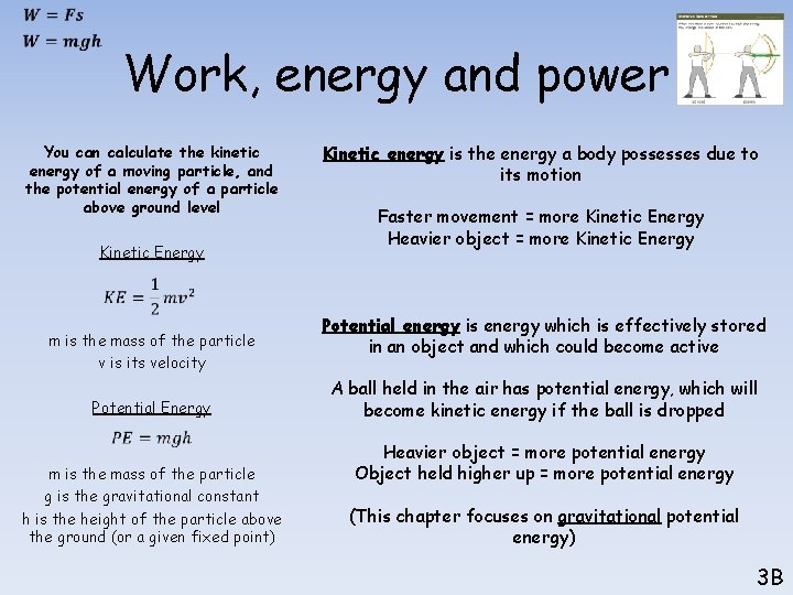  Work, energy and power You can calculate the kinetic energy of a moving