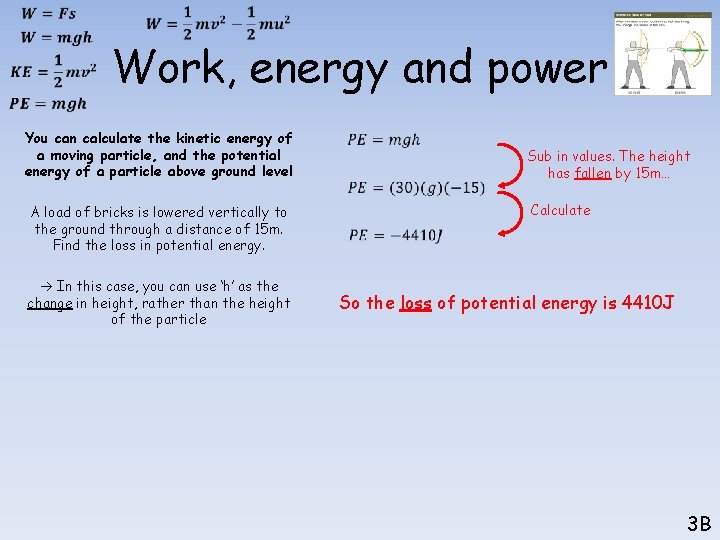  Work, energy and power You can calculate the kinetic energy of a moving
