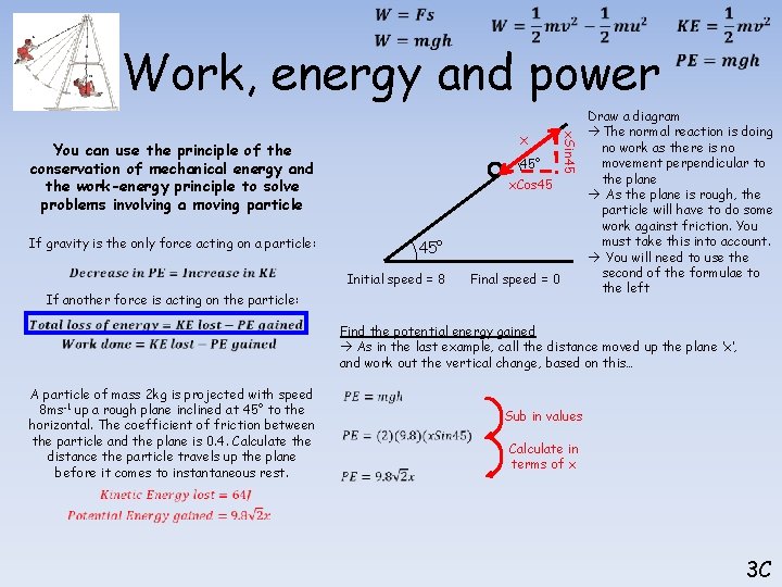  Work, energy and power 45° x. Sin 45 x You can use the