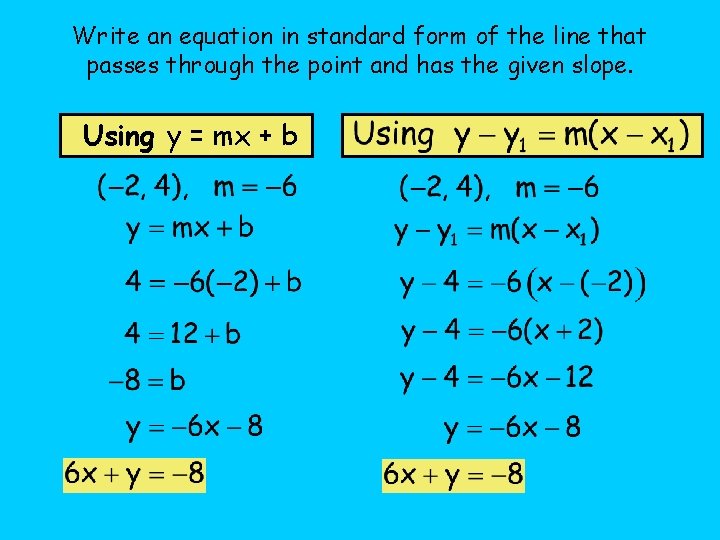 Write an equation in standard form of the line that passes through the point
