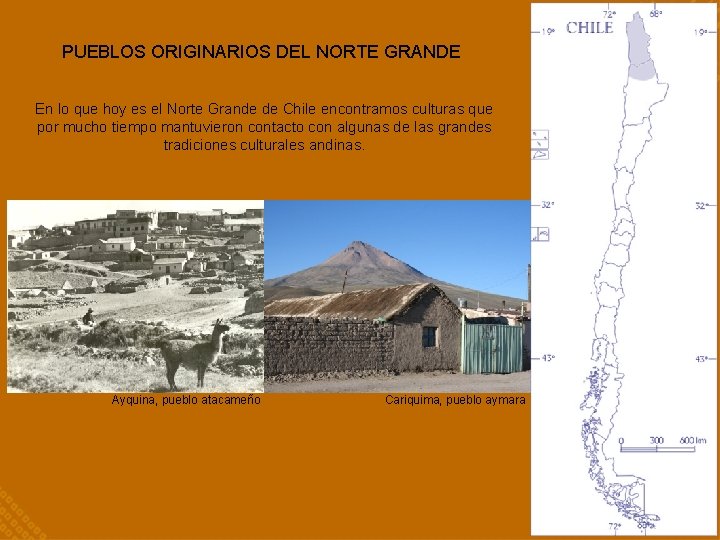 PUEBLOS ORIGINARIOS DEL NORTE GRANDE En lo que hoy es el Norte Grande de