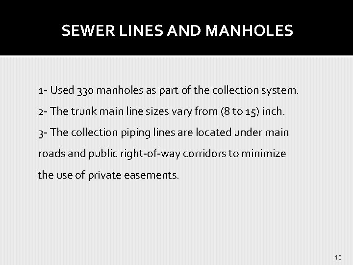 SEWER LINES AND MANHOLES 1 - Used 330 manholes as part of the collection