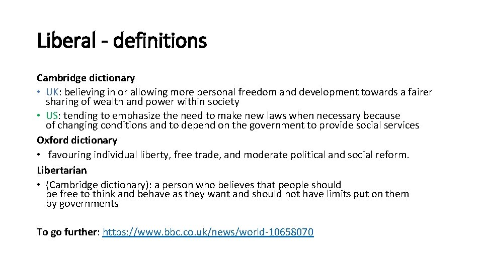 Liberal - definitions Cambridge dictionary • UK: believing in or allowing more personal freedom