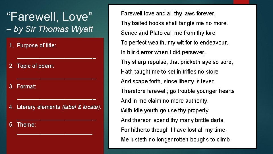 “Farewell, Love” – by Sir Thomas Wyatt 1. Purpose of title: _____________ 2. Topic