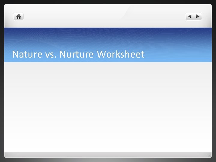 Nature vs. Nurture Worksheet 