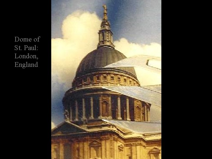 Dome of St. Paul: London, England 