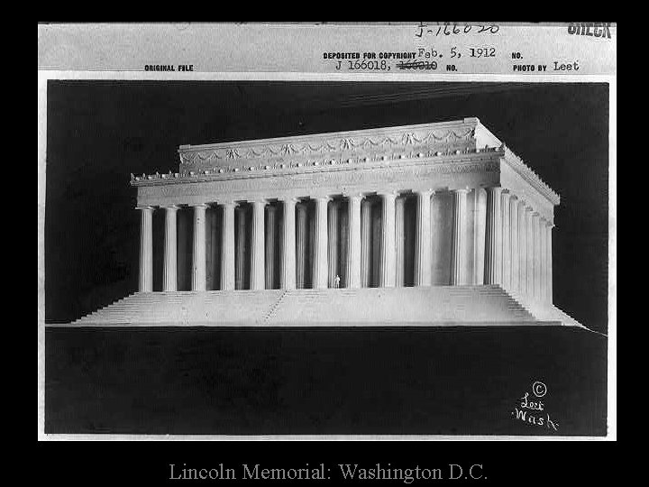 Lincoln Memorial: Washington D. C. 