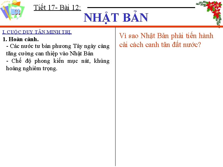 Tiết 17 - Bài 12: NHẬT BẢN I. CUỘC DUY T N MINH TRỊ.