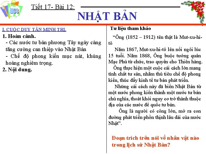 Tiết 17 - Bài 12: NHẬT BẢN I. CUỘC DUY T N MINH TRỊ.