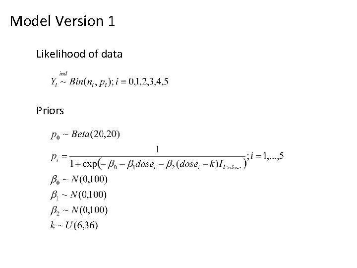 Model Version 1 Likelihood of data Priors 