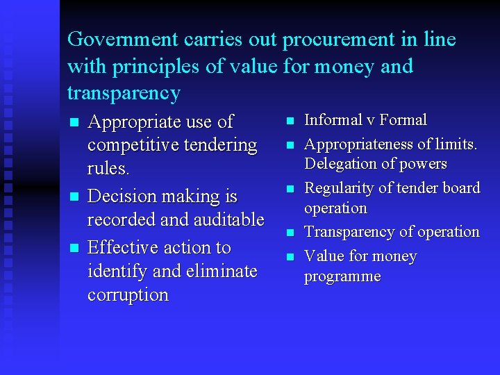 Government carries out procurement in line with principles of value for money and transparency