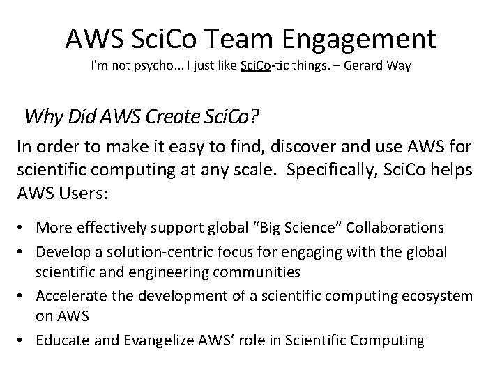 AWS Sci. Co Team Engagement I'm not psycho. . . I just like Sci.