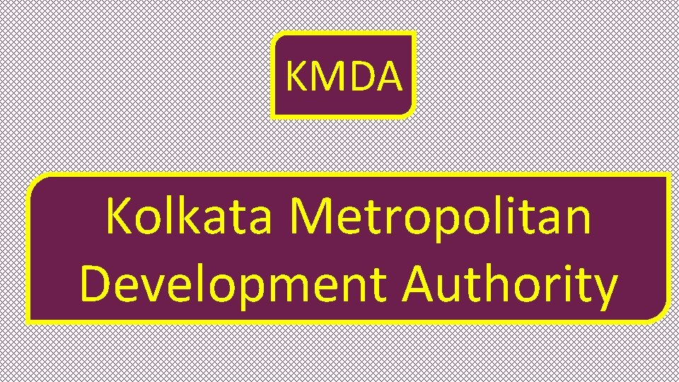 KMDA Kolkata Metropolitan Development Authority 