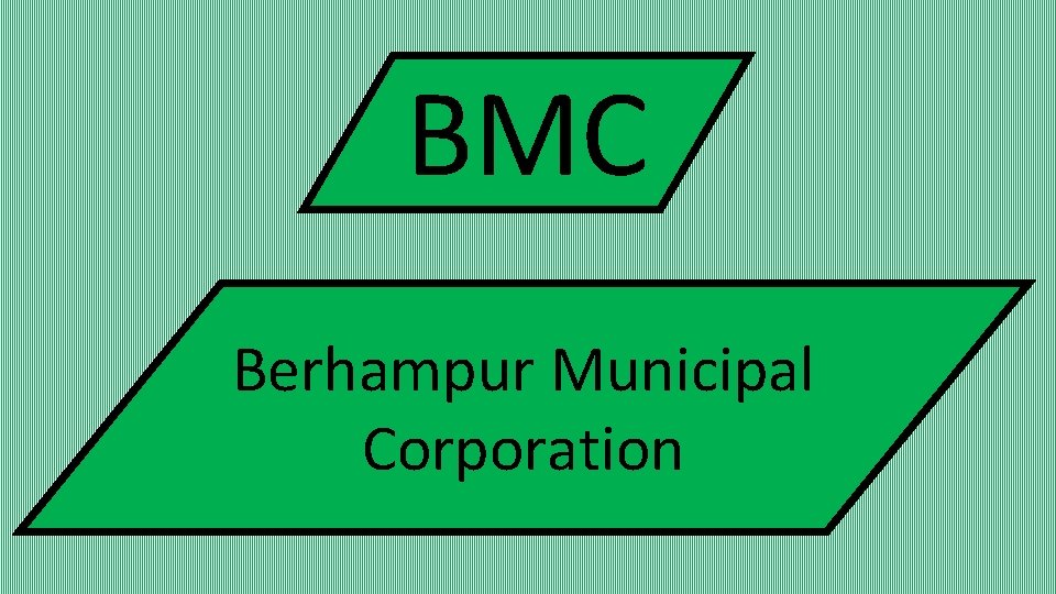BMC Berhampur Municipal Corporation 