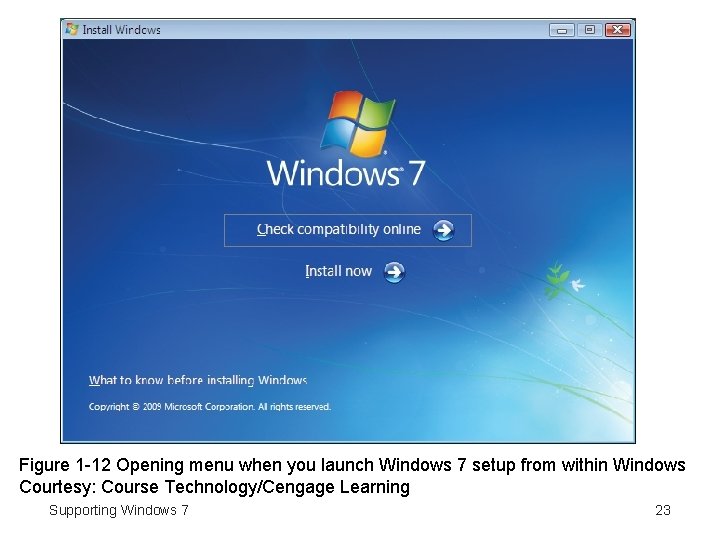 Figure 1 -12 Opening menu when you launch Windows 7 setup from within Windows