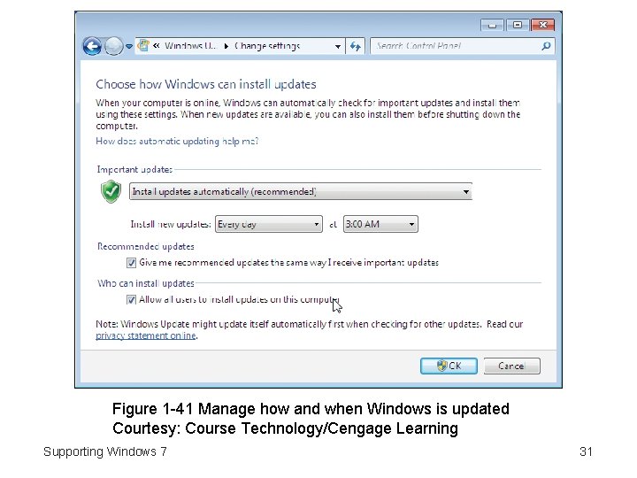 Figure 1 -41 Manage how and when Windows is updated Courtesy: Course Technology/Cengage Learning