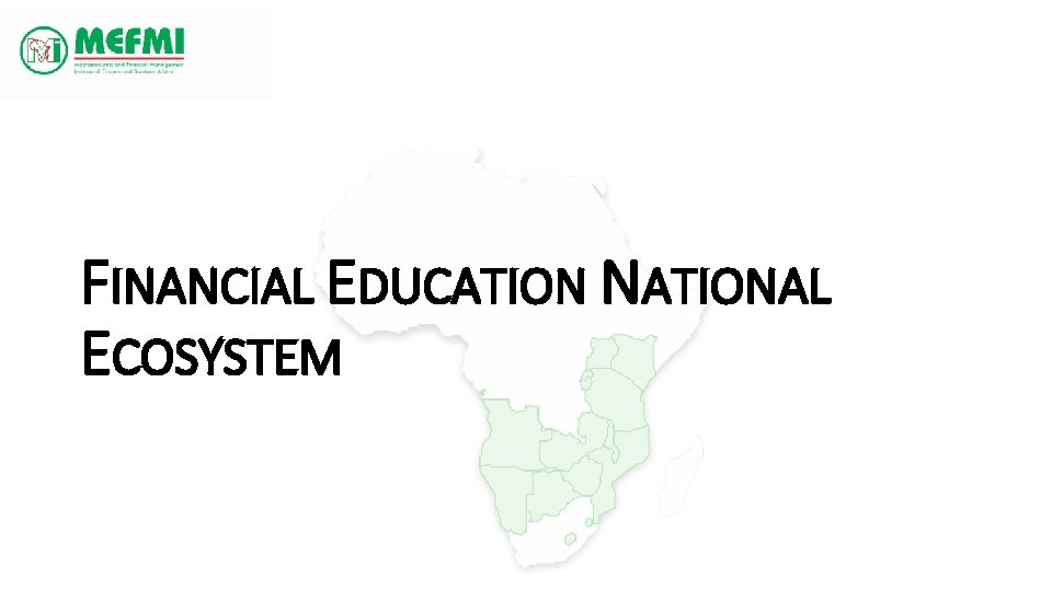 FINANCIAL EDUCATION NATIONAL ECOSYSTEM 