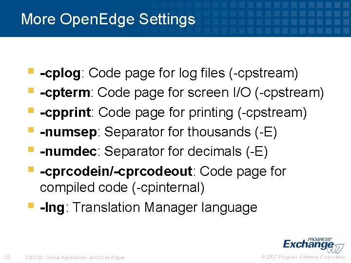 More Open. Edge Settings § -cplog: Code page for log files (-cpstream) § -cpterm: