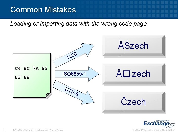 Common Mistakes Loading or importing data with the wrong code page ÄŚzech 0 125