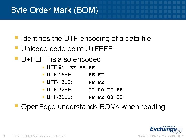 Byte Order Mark (BOM) § Identifies the UTF encoding of a data file §